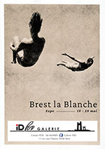 Exposition photo de Brest la Blanche à la galerie ID-POD